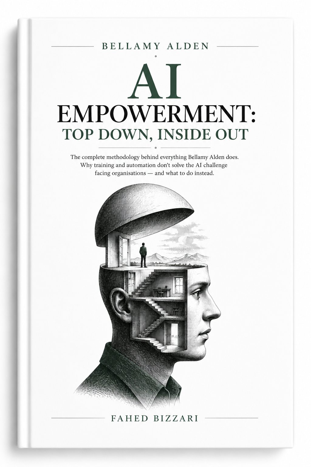 AI Empowerment: Top Down, Inside Out by Fahed Bizzari